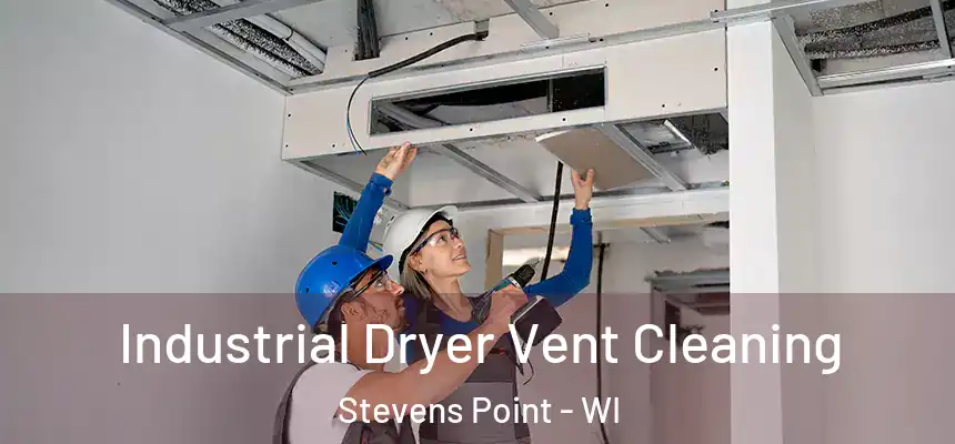  Industrial Dryer Vent Cleaning Stevens Point - WI